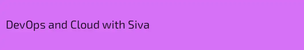 DevOps and Cloud with Siva